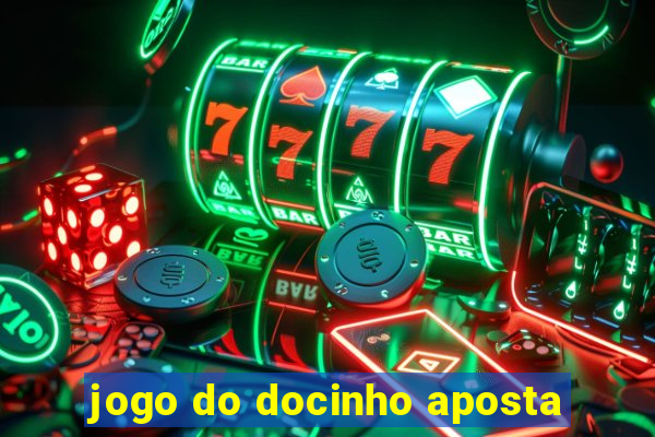 jogo do docinho aposta